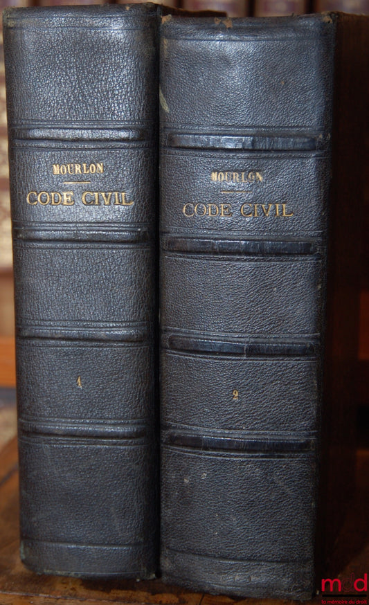 MOURLON (Frédéric) – RÉPÉTITIONS ÉCRITES SUR LE CODE CIVIL contenant L’EXPOSÉ DES PRINCIPES GÉNÉRAUX, leurs motifs et la solution des questions théoriques, 12e éd. revue et mise au courant par Ch. Demangeat [mq. le t. III]