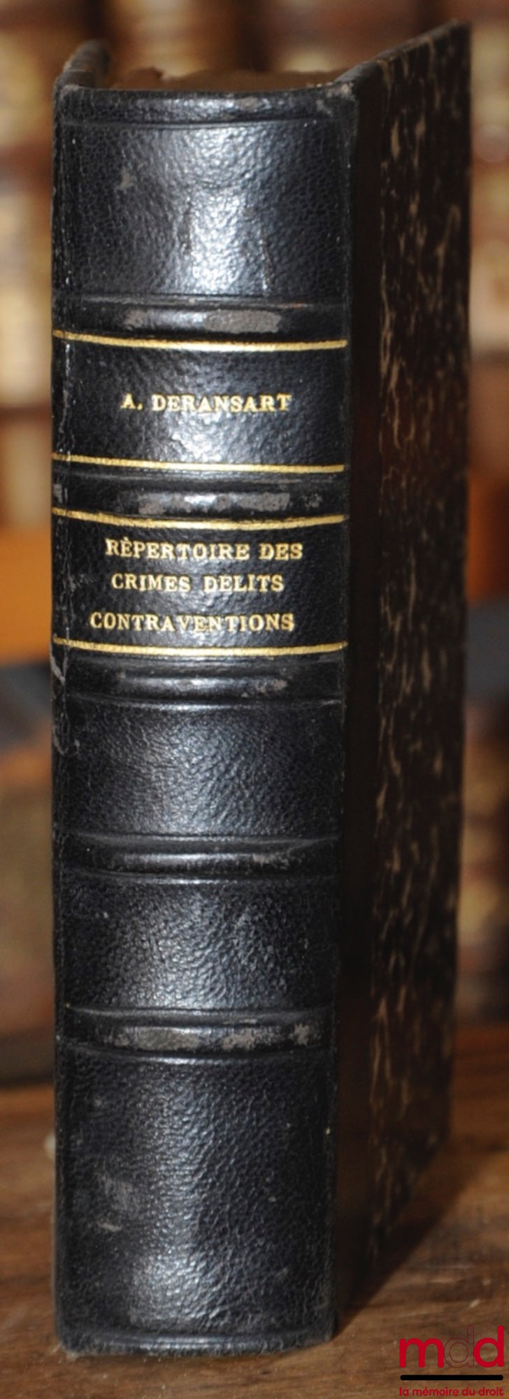 DERANSART (A.) – RÉPERTOIRE ALPHABÉTIQUE DES CRIMES, DÉLITS CONTRAVENTIONS, Arrêté au 1er octobre 1928, 3e éd. revue, corrigée et complétée