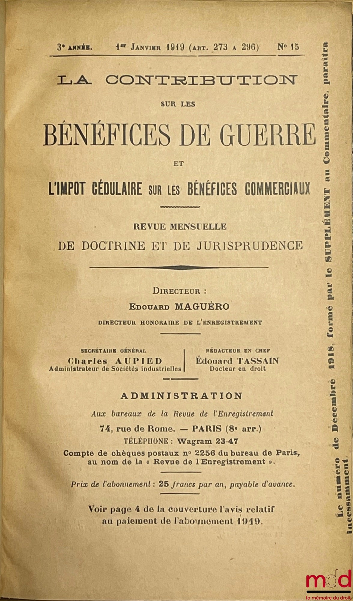 [Impôt - Guerre] – LA CONTRIBUTION SUR LES BÉNÉFICES DE GUERRE ET L’IMPÔT CÉDULAIRE SUR LES BÉNÉFICES COMMERCIAUX, Revue mensuelle de doctrine et de jurisprudence, Édouard MAGUÉRO (dir.) ; [devient en 1922] : REVUE DES IMPÔTS SUR LE COMMERCE ET L’INDUSTRI