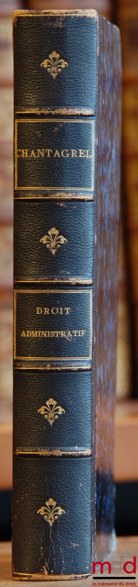 CHANTAGREL (Jean) – DROIT ADMINISTRATIF, Théorique et pratique, 2ème édition