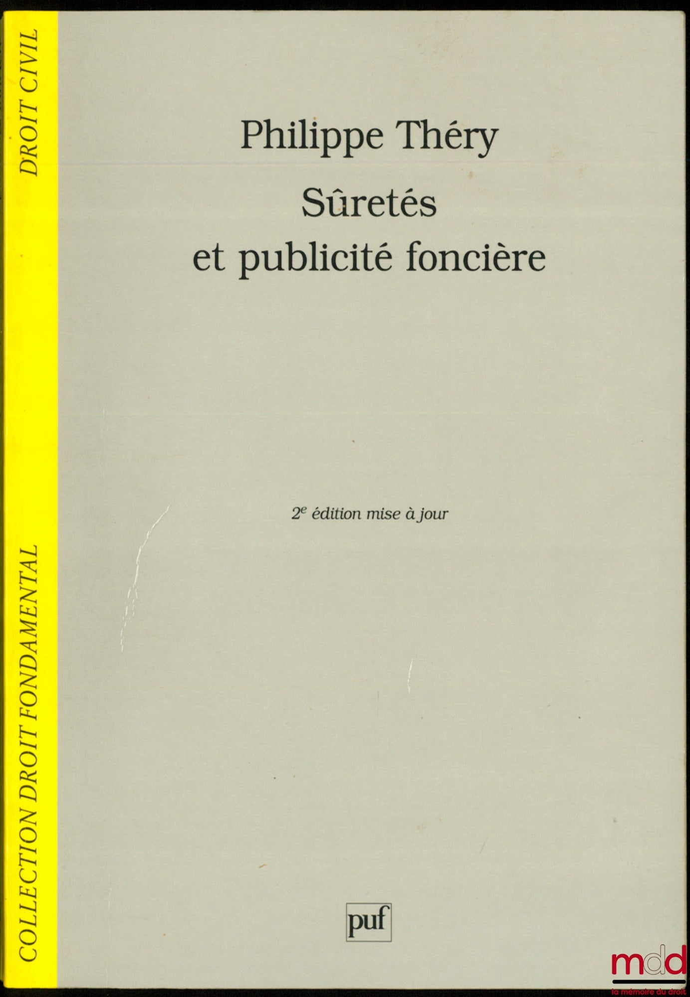 THÉRY (Philippe) – SECURITY AND LAND REGISTRATION, coll. Fundamental Law / Civil Law, 2nd updated ed.