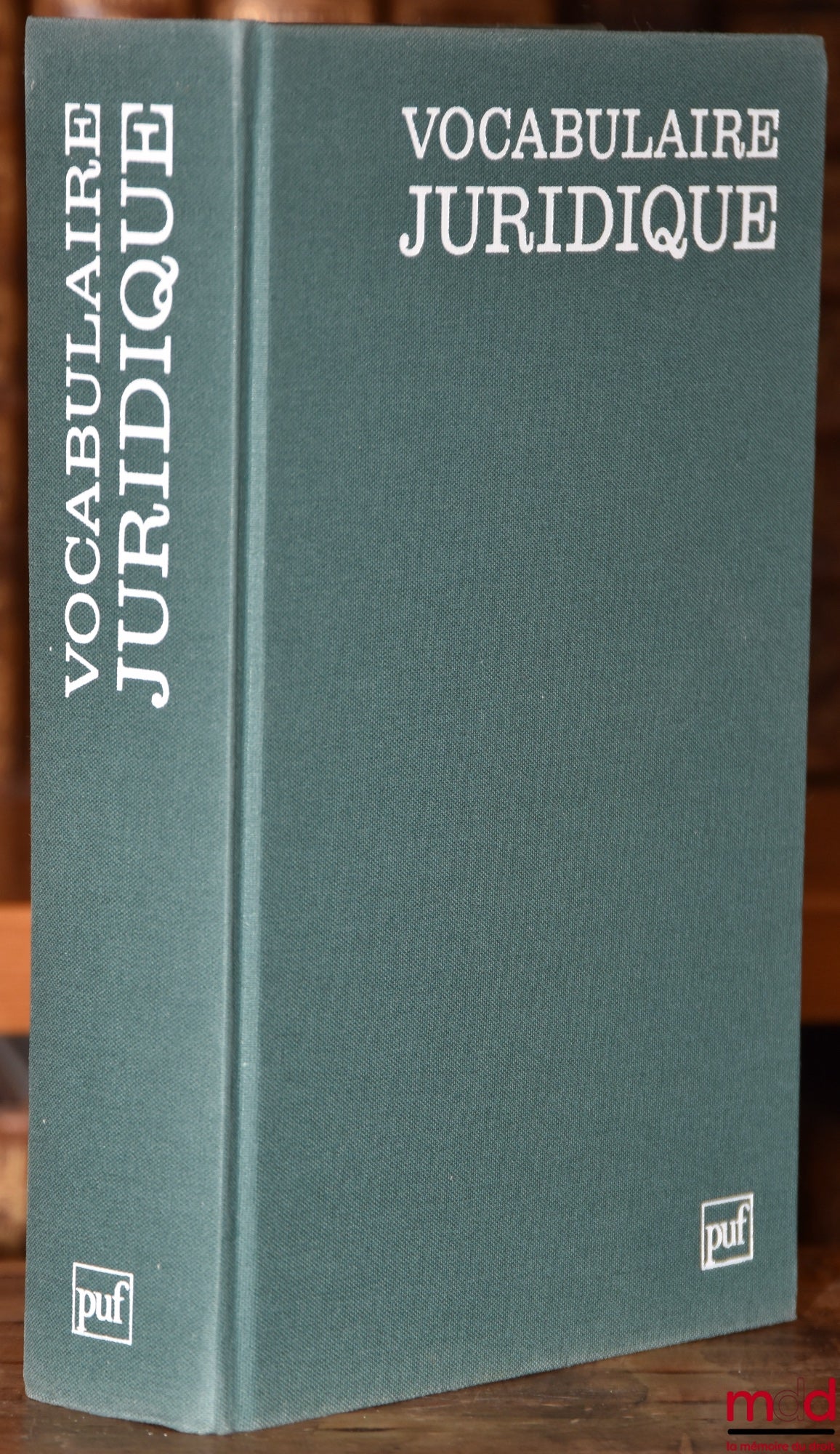 [Association Henri Capitant], CORNU (Gérard) – VOCABULAIRE JURIDIQUE, publié sous la direction de Gérard Cornu, 3e éd. revue et augmentée