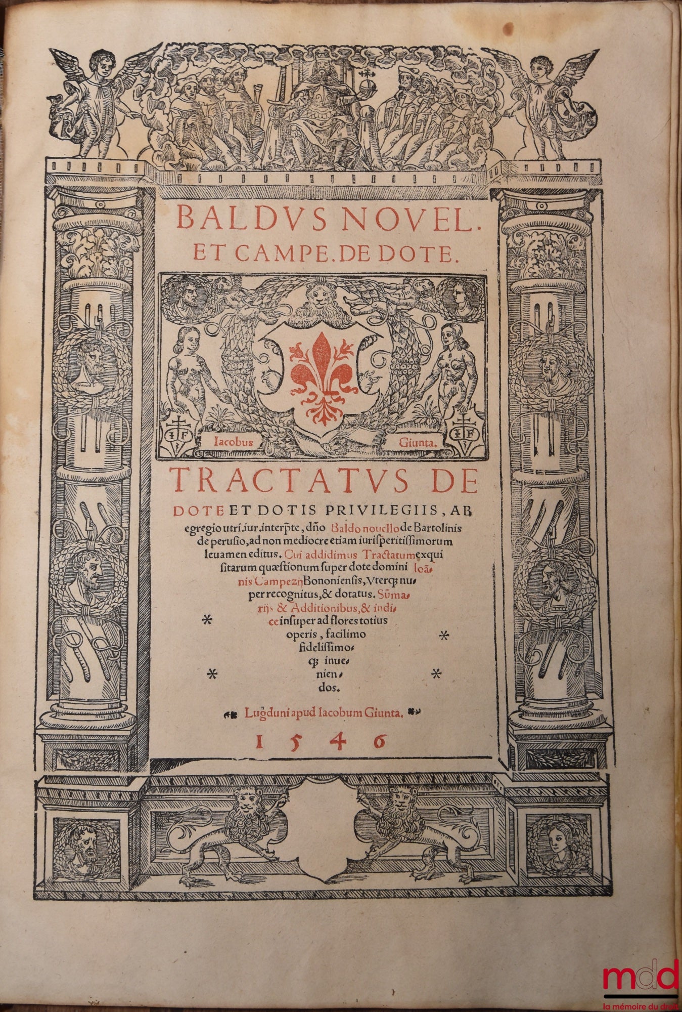 BALDE (Baldus Ubaldis) – BALDI PERUSINI IN USUS FEUDORUM COMMENTARIA DOCTISSIMA, QUICQUID EAM concernit rationem facile complectentia : Quibus accesserunt Andr. Siculi Adnotationes, una cum Joan. de Anania eleganti disputanione in tres secta questiones. H