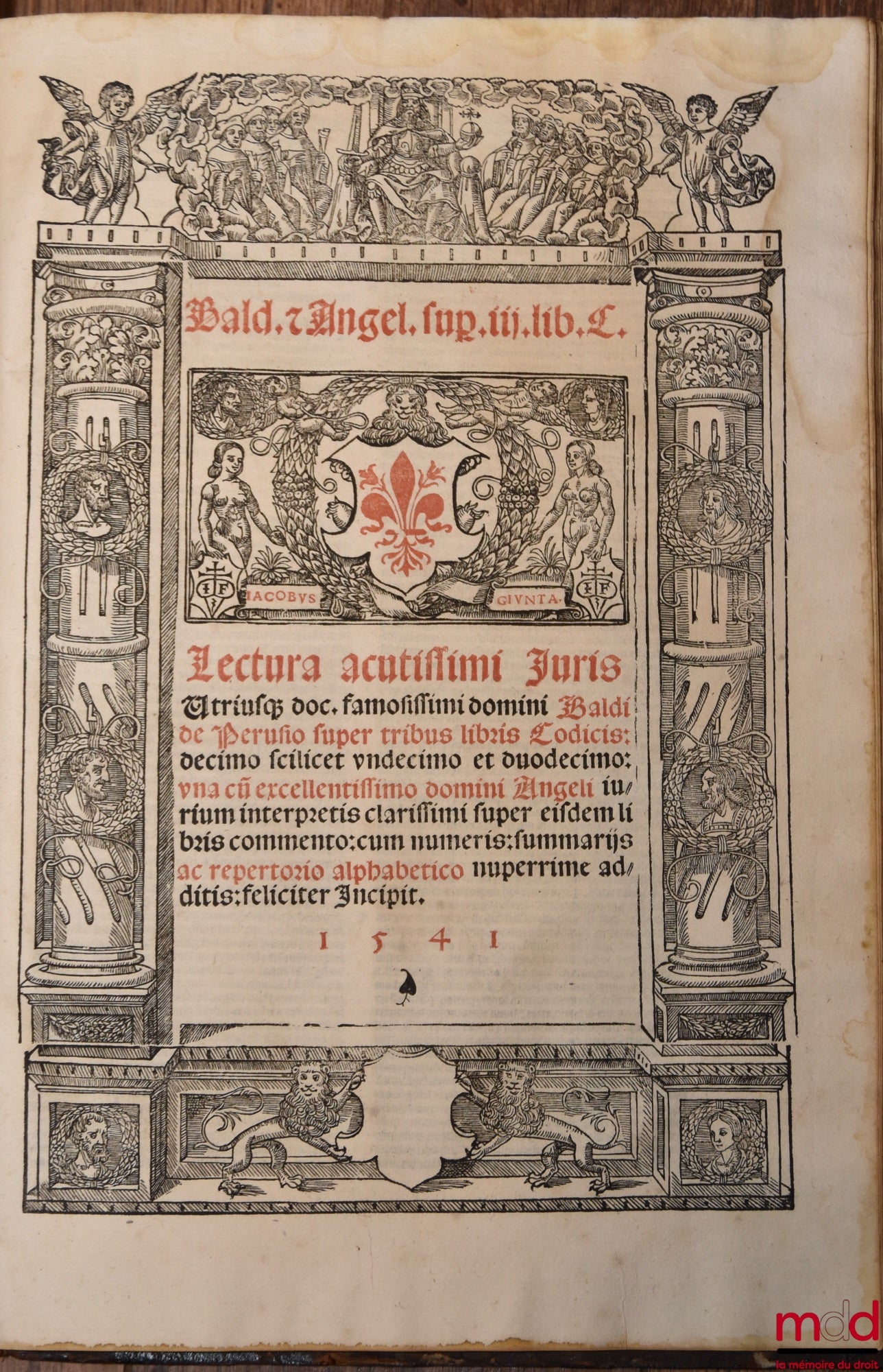 BALDE (Baldus Ubaldis) – BALDI PERUSINI IN USUS FEUDORUM COMMENTARIA DOCTISSIMA, QUICQUID EAM concernit rationem facile complectentia : Quibus accesserunt Andr. Siculi Adnotationes, una cum Joan. de Anania eleganti disputanione in tres secta questiones. H