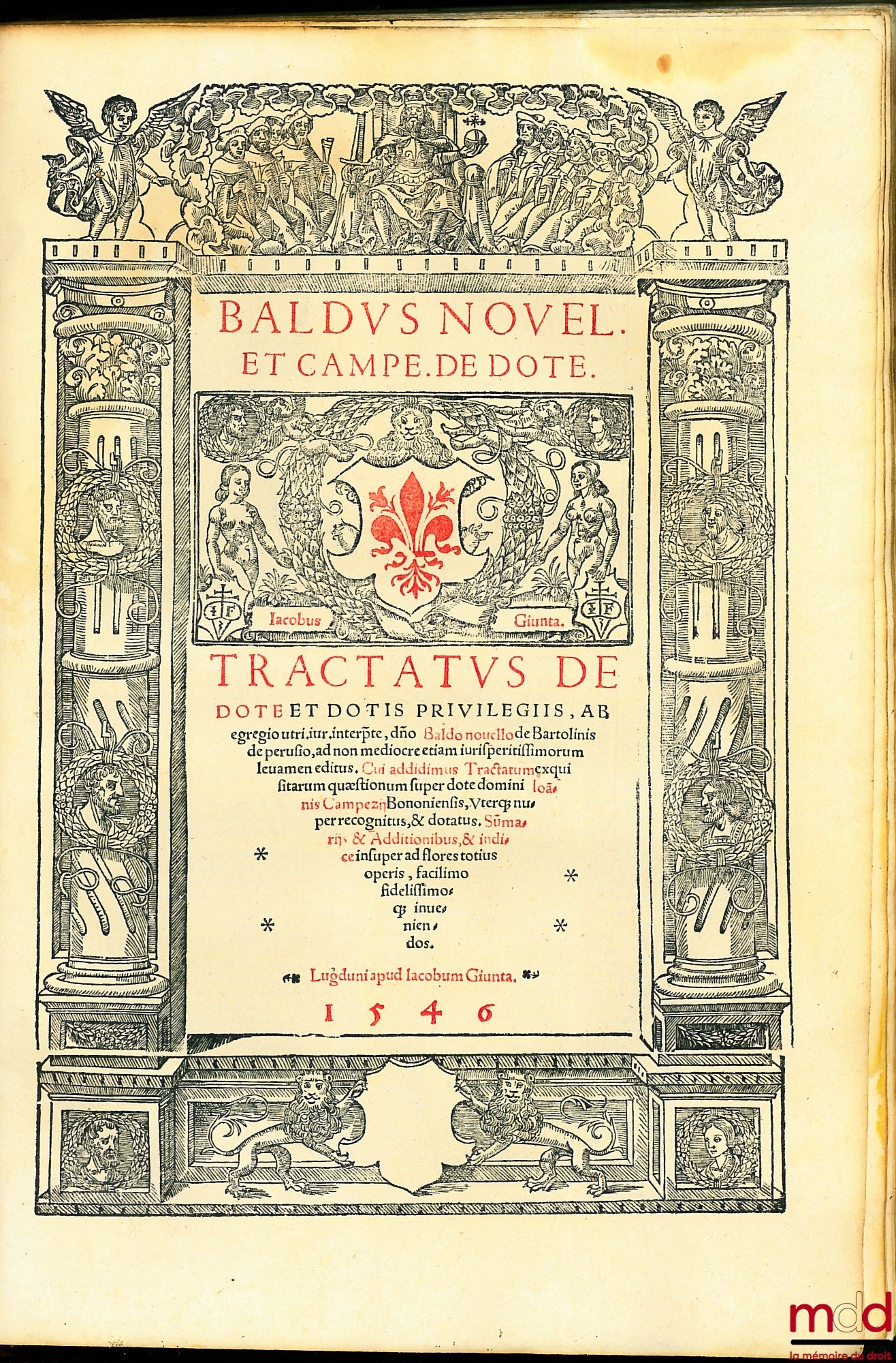 BALDE (Baldus Ubaldis) – BALDI PERUSINI IN USUS FEUDORUM COMMENTARIA DOCTISSIMA, QUICQUID EAM concernit rationem facile complectentia : Quibus accesserunt Andr. Siculi Adnotationes, una cum Joan. de Anania eleganti disputanione in tres secta questiones. H