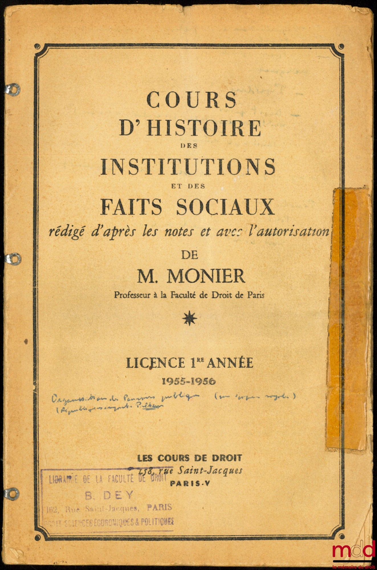 MONIER (Raymond) – COURS D’HISTOIRE DES INSTITUTIONS ET DES FAITS SOCIAUX, Licence 1re année, 1955-1956