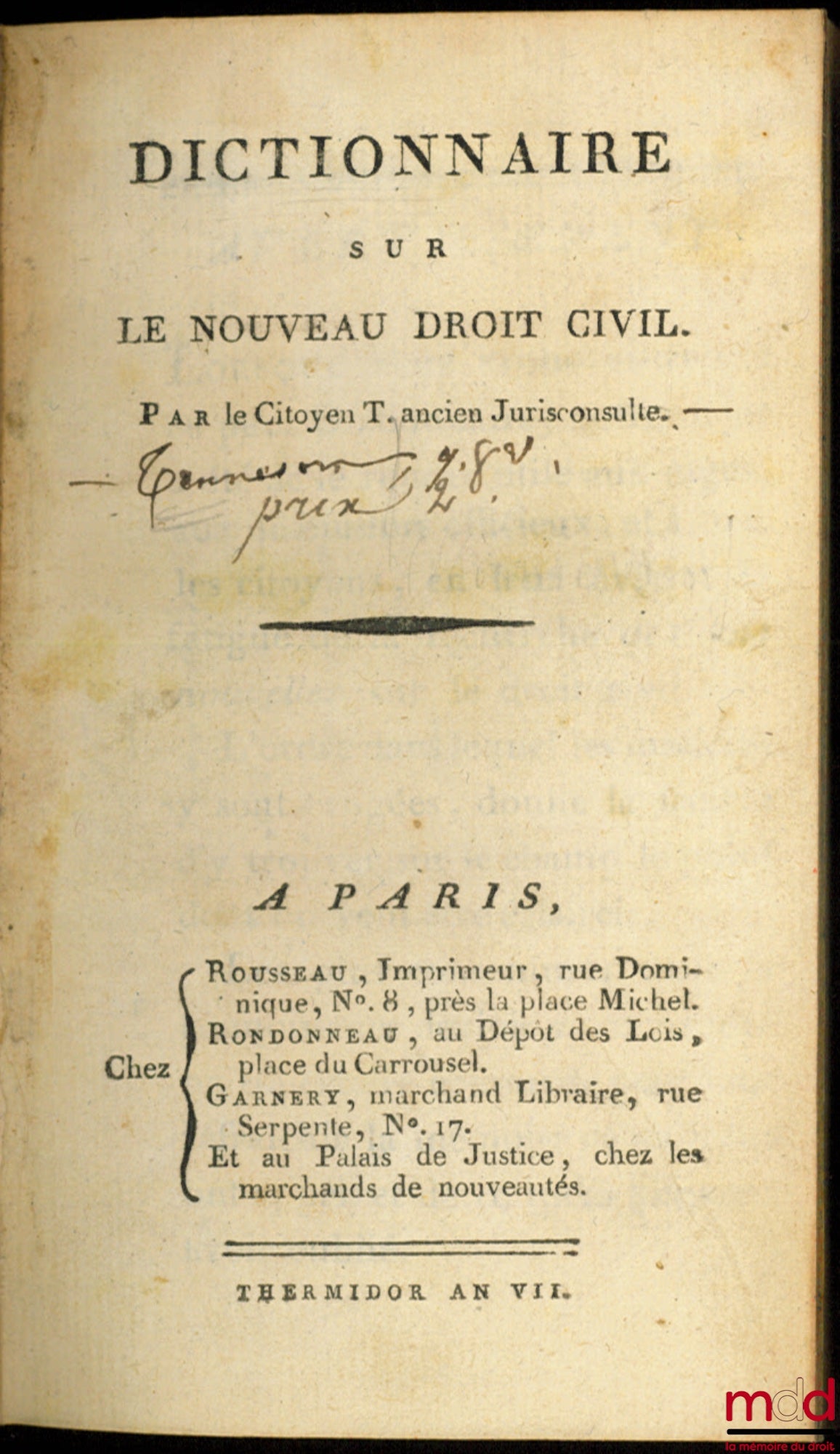 [TENNESON (Q.-V.)] – DICTIONNAIRE SUR LE NOUVEAU DROIT CIVIL. Par le Citoyen T. ancien Jurisconsulte