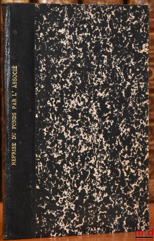 COHENDY (Georges) – LA REPRISE FACULTATIVE DU FONDS PAR L’ASSOCIÉ SURVIVANT SUR LES BASES DU DERNIER INVENTAIRE ET LA RESCISION POUR LÉSION