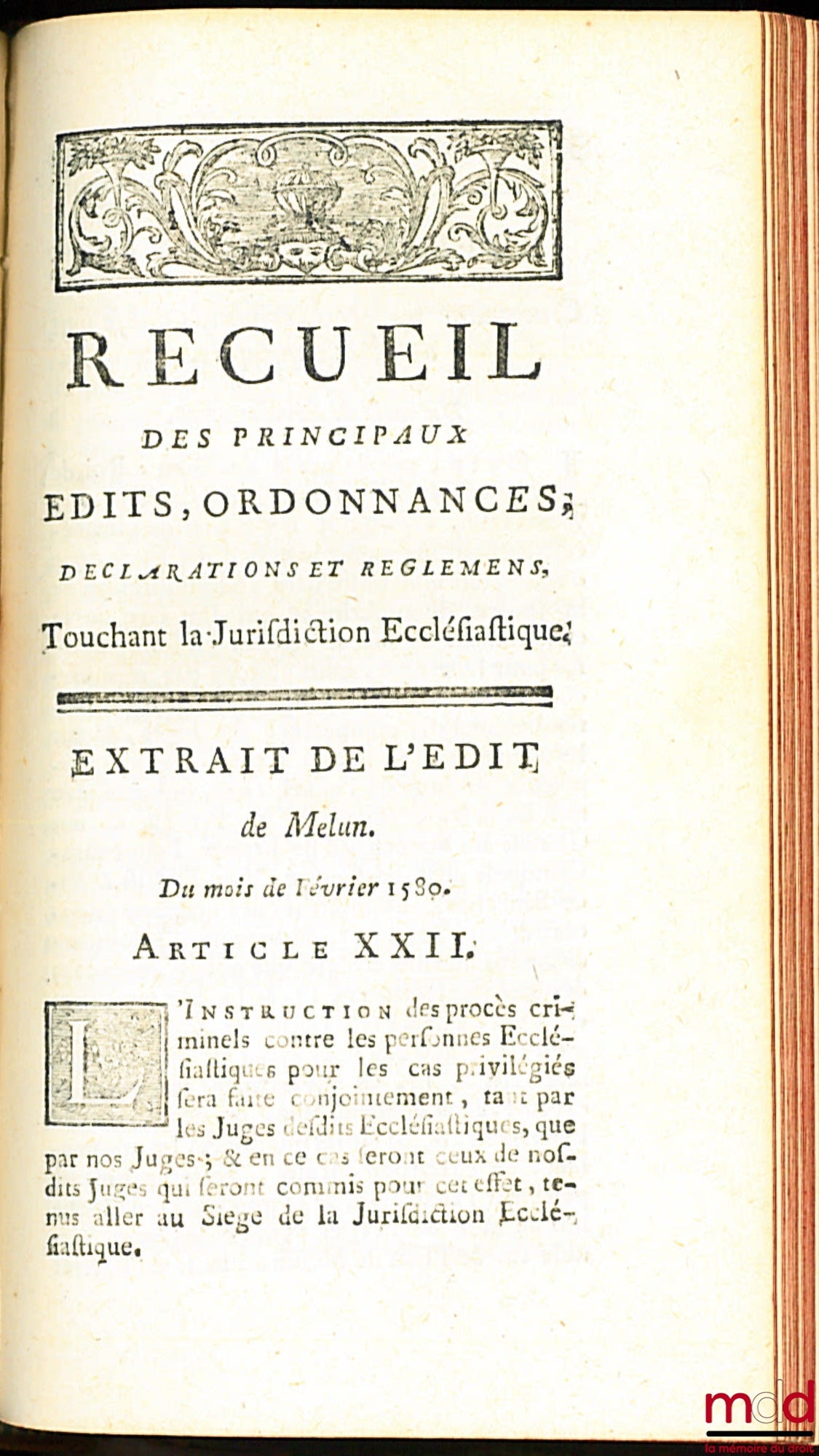 JOUSSE (Daniel) – NOUVEAU COMMENTAIRE SUR L’ÉDIT DU MOIS D’AVRIL 1695 CONCERNANT LA JURIDICTION ECCLÉSIASTIQUE. Suivi d'un Recueil des principaux édits, ordonnances, déclarations et règlemens, touchant la Jurisdiction ecclésiastique [de 1580 à 1756]