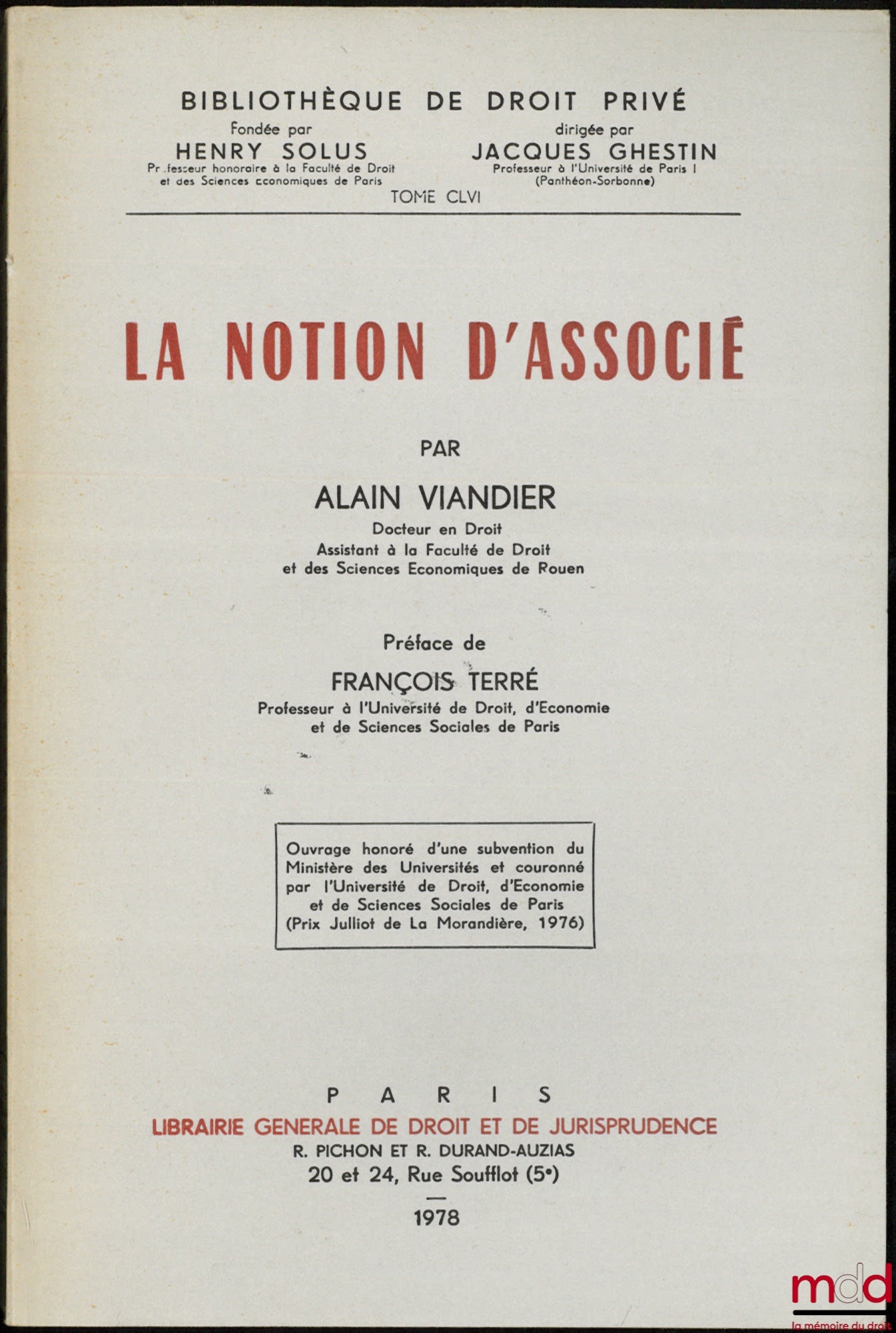 VIANDIER (Alain) – LA NOTION D’ASSOCIÉ, Préface de François Terré, Bibl. de droit privé, t. CLVI