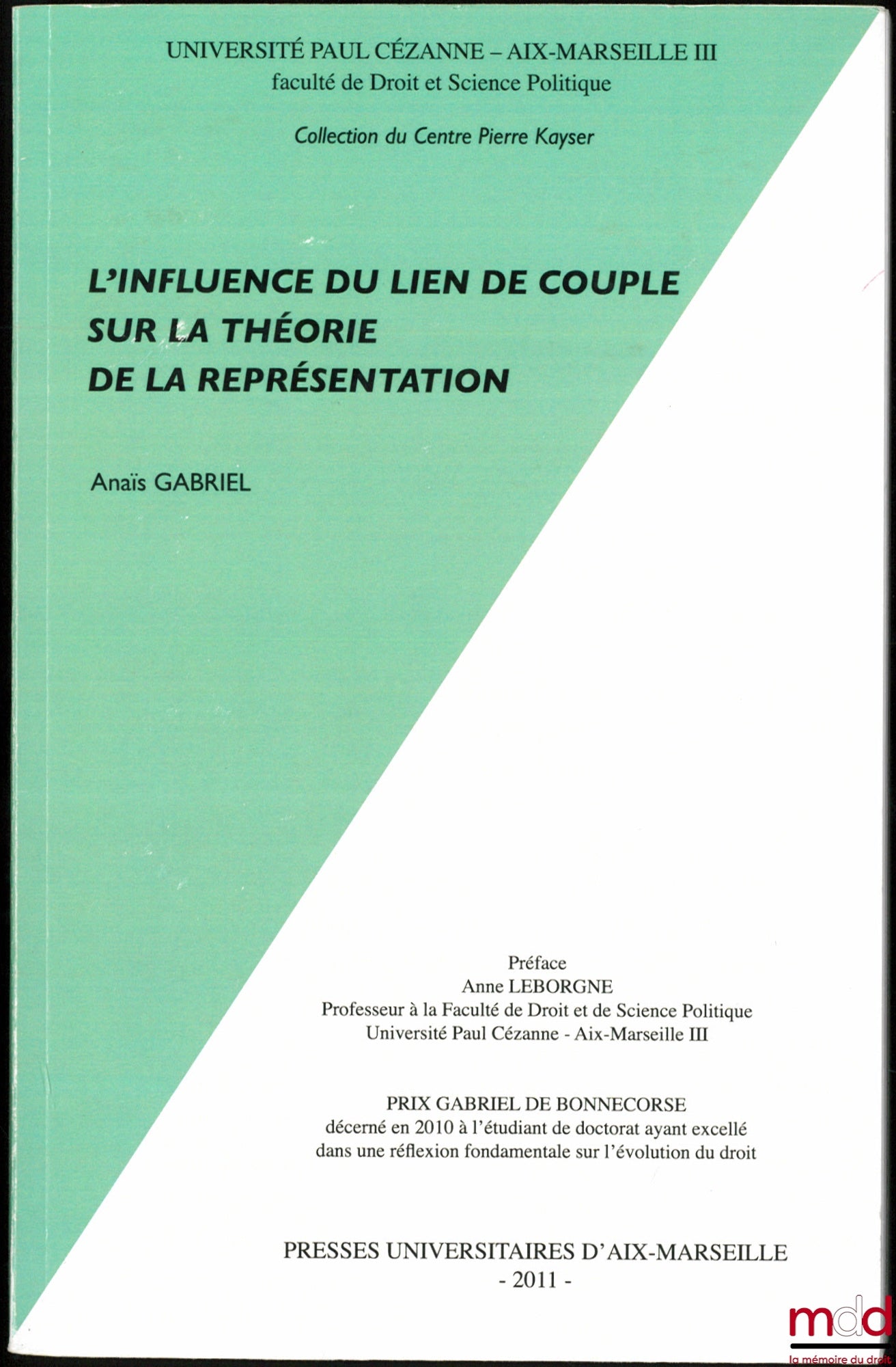 GABRIEL (Anaïs) – L’INFLUENCE DU LIEN DE COUPLE SUR LA THÉORIE DE LA REPRÉSENTATION, Préface de Anne Leborgne