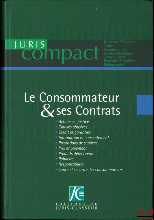 [Sous la direction de TERRÉ (François)] – LE CONSOMMATEUR & SES CONTRATS, coll. JurisCompact