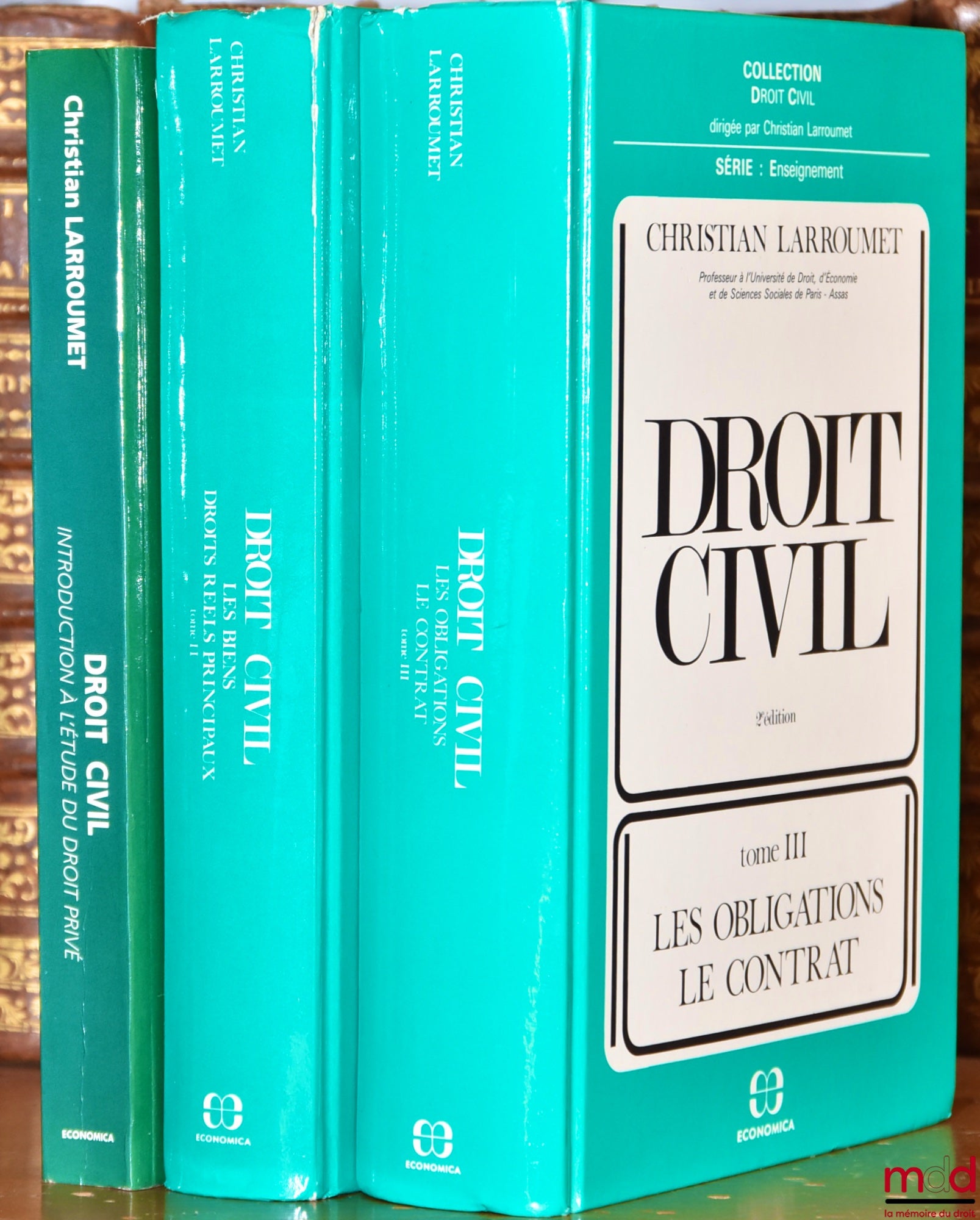LARROUMET (Christian) – DROIT CIVIL, 2e éd., t. I : Introductions à l’étude du droit privé ; t. II : Les Biens - Droits réels principaux ; t. III : Les Obligations - Le Contrat, coll. Droit civil, série Enseignement