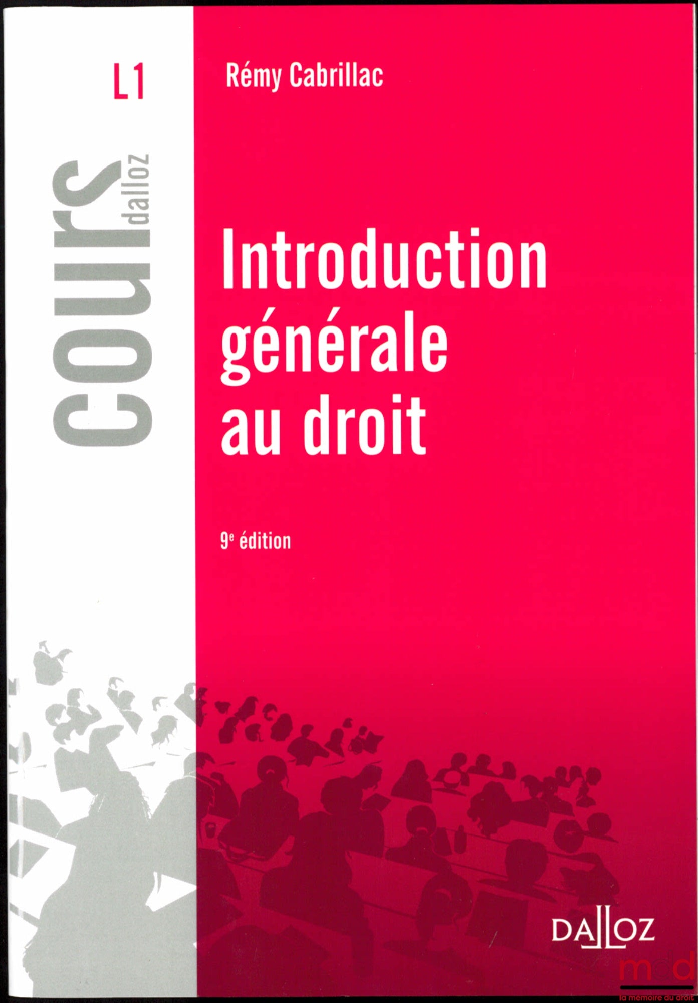 CABRILLAC (Rémy) – INTRODUCTION GÉNÉRALE AU DROIT, 9e éd., coll. Cours