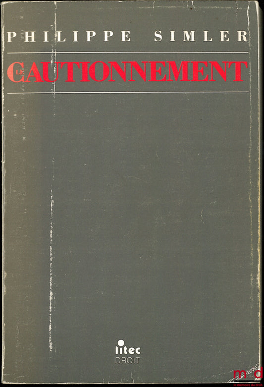 SIMLER (Philippe) – LE CAUTIONNEMENT
