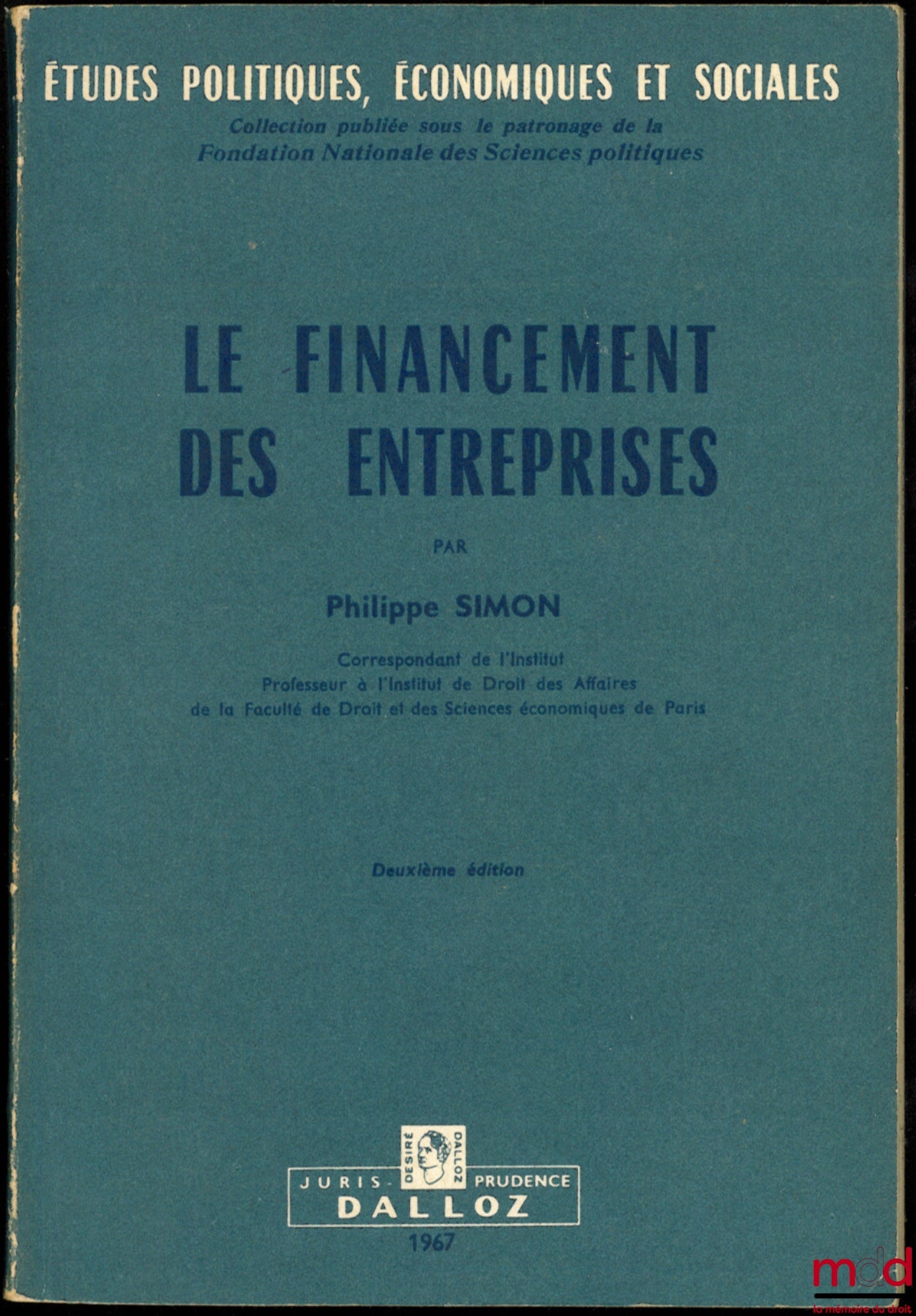 SIMON (Philippe) – LE FINANCEMENT DES ENTREPRISES, 2e éd., coll. Études, économique et sociales, t. 16