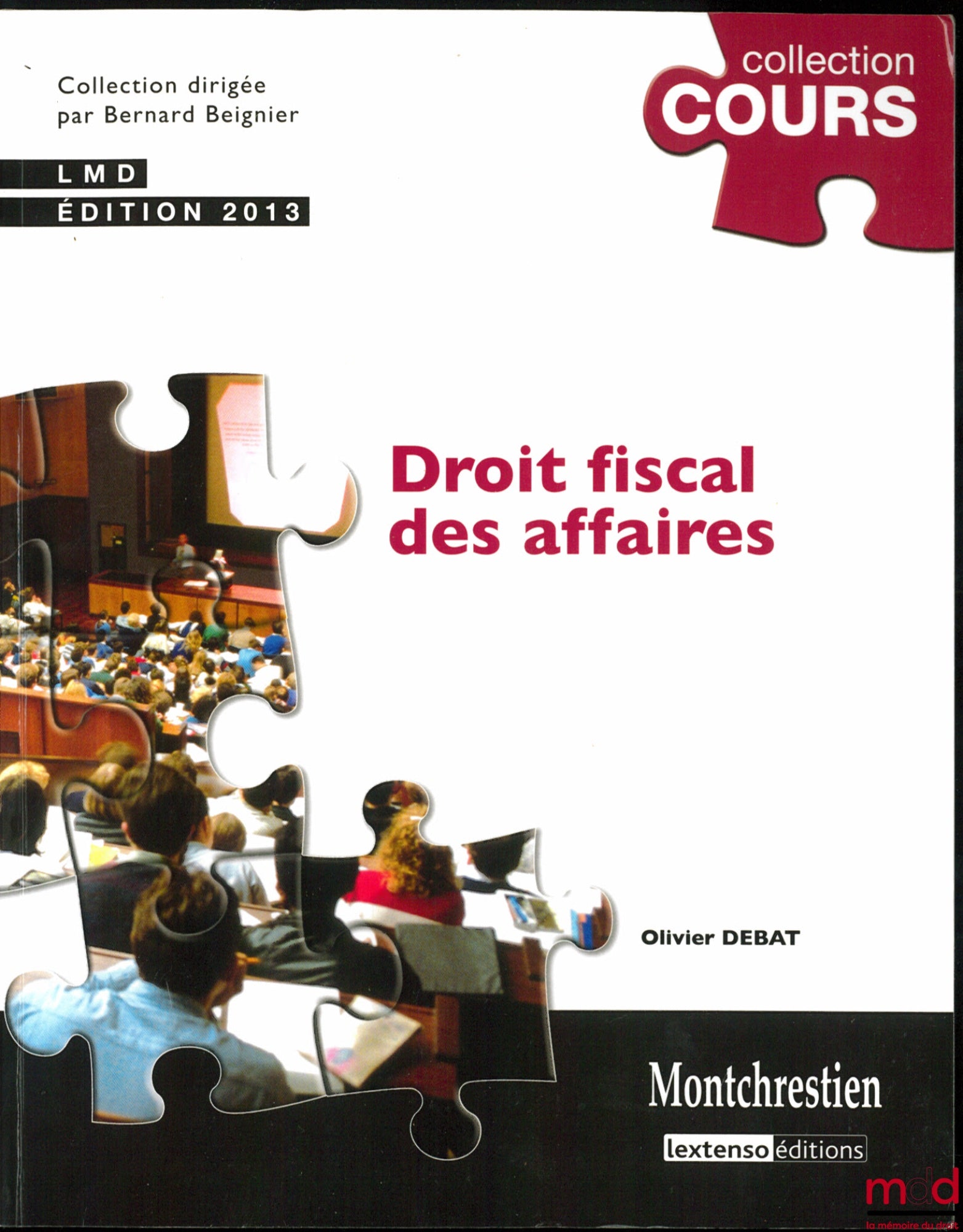 DEBAT (Olivier) – BUSINESS TAX LAW, 3rd ed., Course series