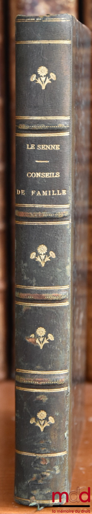 MILLION (Charles) & BAUME (Alexandre) – RÉPERTOIRE DE LA SCIENCE DES JUSTICES DE PAIX, Jurisprudence, Pratique et Théorique. CONSEILS DE FAMILLE par Napoléon-Madeleine Le Senne