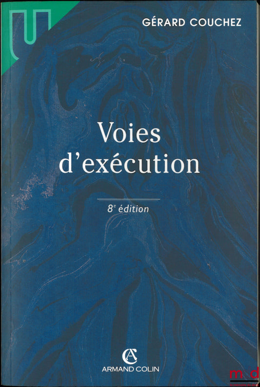 COUCHEZ (Gérard) – VOIES D’EXÉCUTION, 8ème éd., coll. U