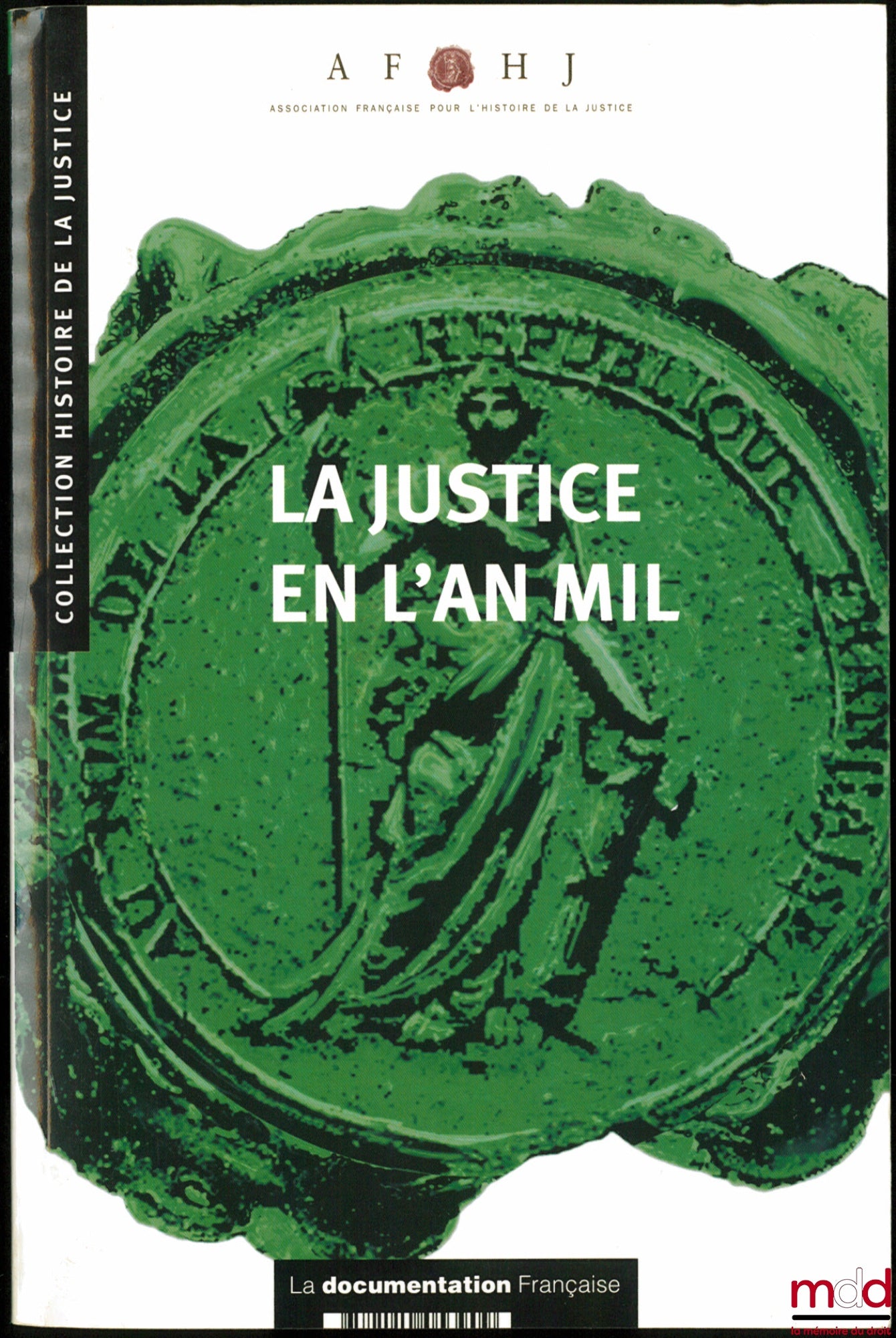 JUSTICE IN THE YEAR 1000, coll. History of Justice, no. 15