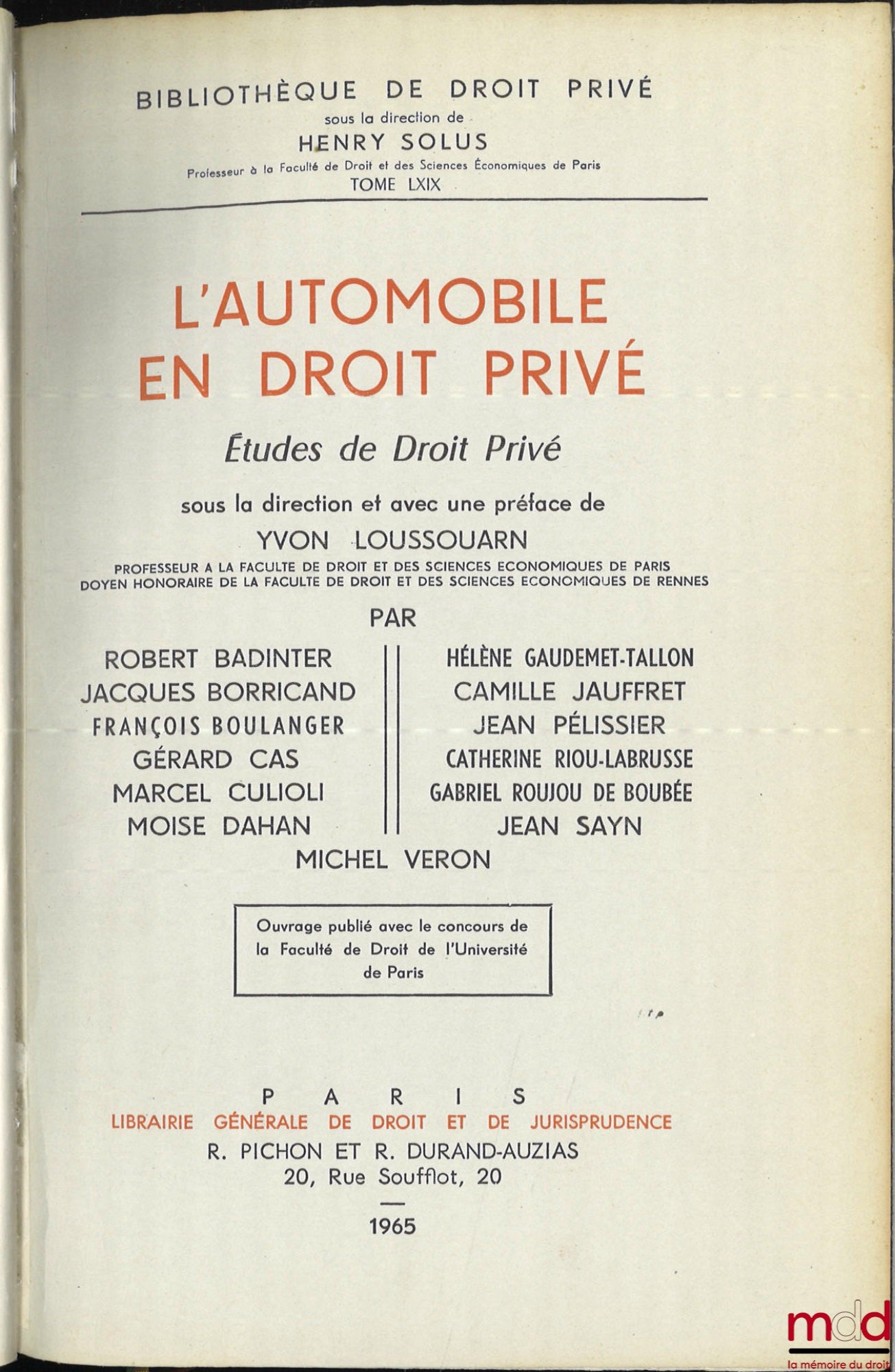 [Collectif] – L’AUTOMOBILE EN DROIT PRIVÉ, Études de droit privé sous la direction et avec une Préface de Yvon Loussouarn, Bibl. de droit privé, t. LXIX