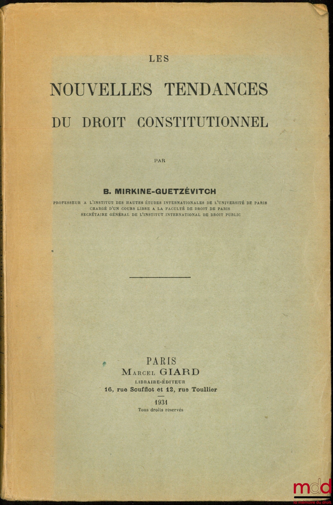 MIRKINE-GUETZÉVITCH (Boris) – LES NOUVELLES TENDANCES DU DROIT CONSTITUTIONNEL