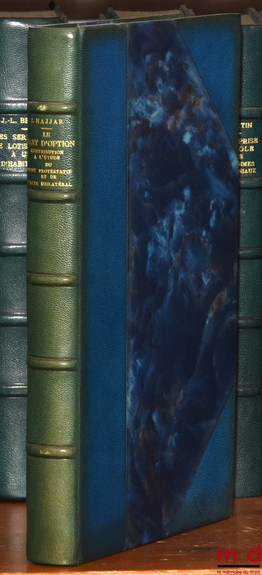 NAJJAR (Ibrahim) – LE DROIT D’OPTION CONTRIBUTION À L’ÉTUDE DU DROIT POTESTATIF ET DE L’ACTE UNILATÉRAL, Préface de Pierre RAYNAUD, Bibl. de droit privé, t. LXXXV