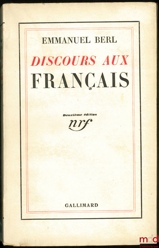 BERL (Emmanuel) – DISCOURS AUX FRANÇAIS, 2ème éd.