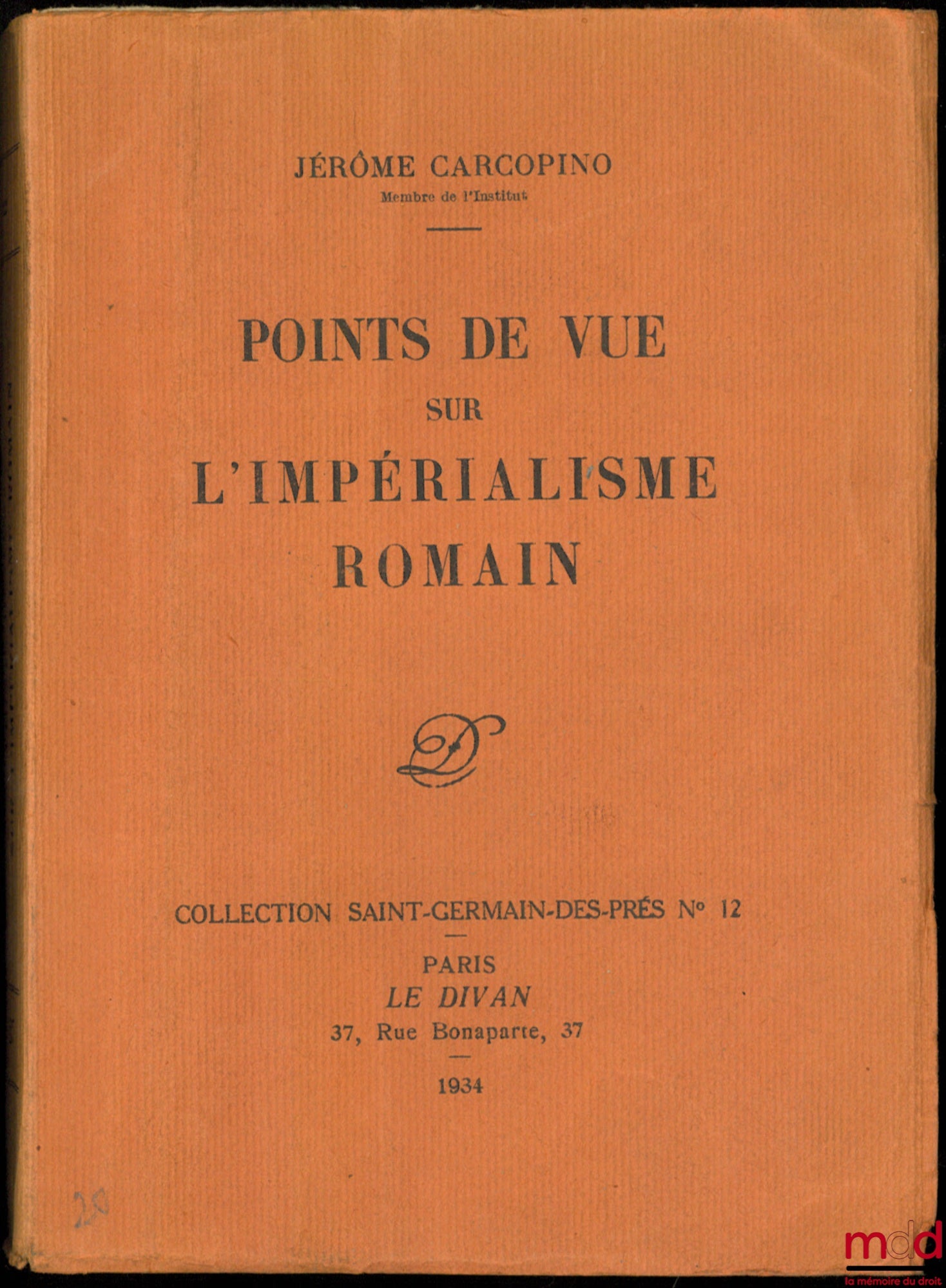 CARCOPINO (Jérôme) – POINTS DE VUE SUR L’IMPÉRIALISME ROMAIN, coll. Saint-Germain-des-prés, n° 12