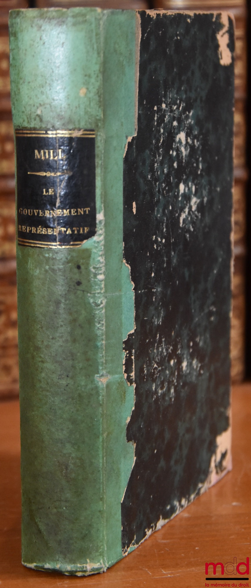 MILL (John-Stuart) – LE GOUVERNEMENT REPRÉSENTATIF, traduit et précédé d’une introduction par M. Dupont-White, 2ème éd.