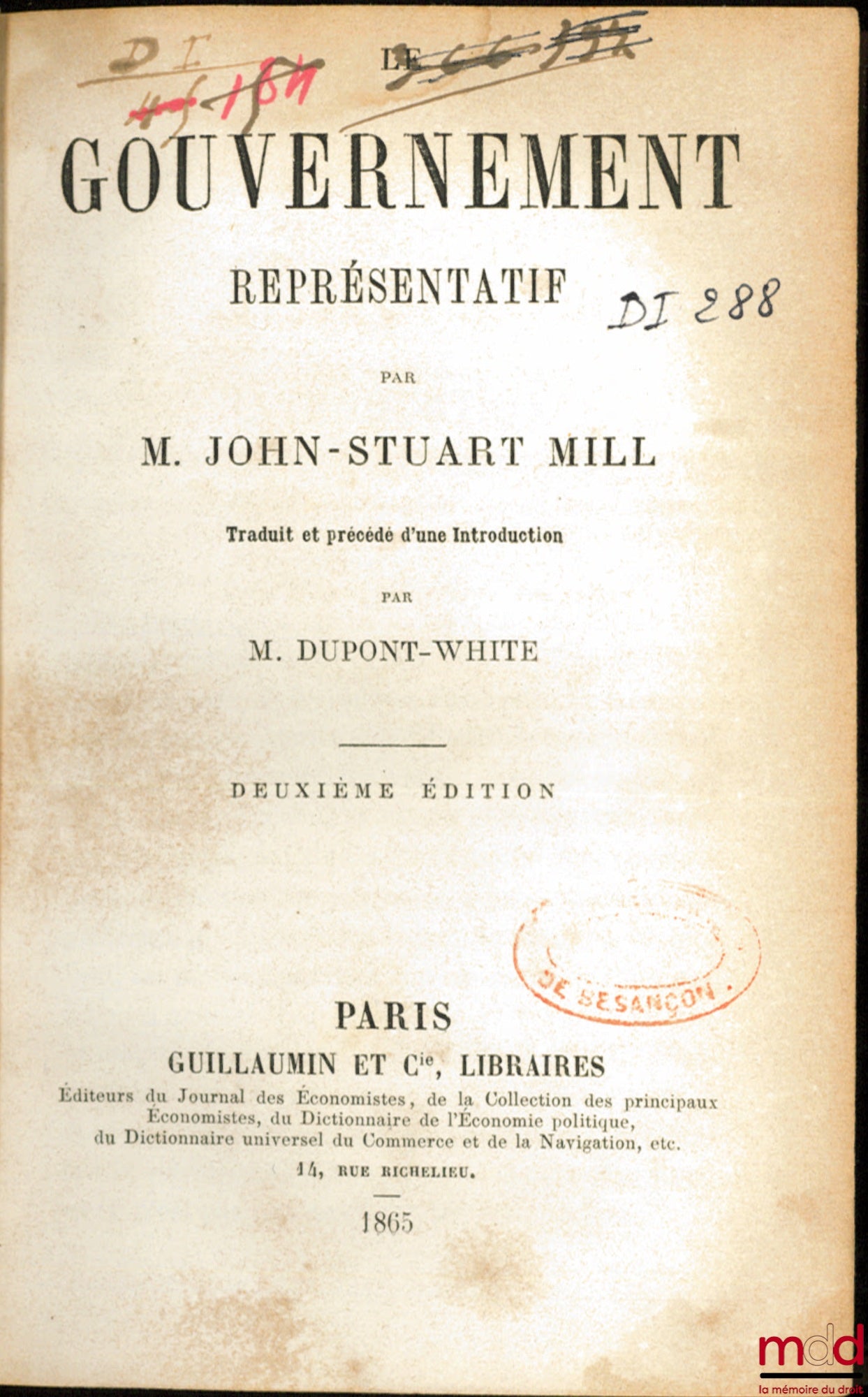 MILL (John-Stuart) – LE GOUVERNEMENT REPRÉSENTATIF, traduit et précédé d’une introduction par M. Dupont-White, 2ème éd.