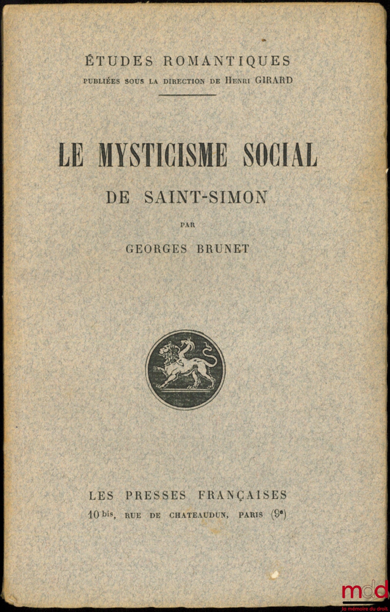 [Saint-Simon], BRUNET (Georges) – LE MYSTICISME SOCIAL DE SAINT-SIMON, coll. Études romantiques