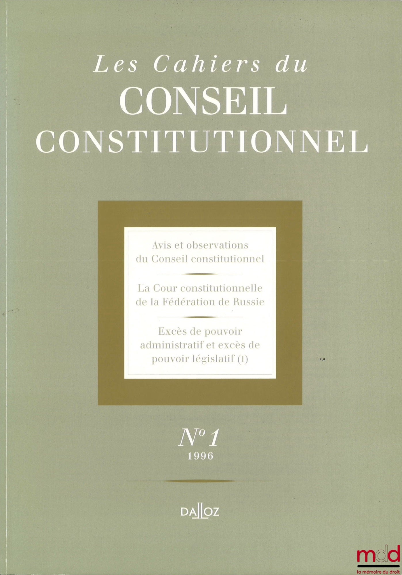 [Conseil constitutionnel] – LES [NOUVEAUX] CAHIERS DU CONSEIL CONSTITUTIONNEL, du n° 1 (1996 - Tête de collection) au n° 59 (avril 2018) [mq. 4 fasc.]