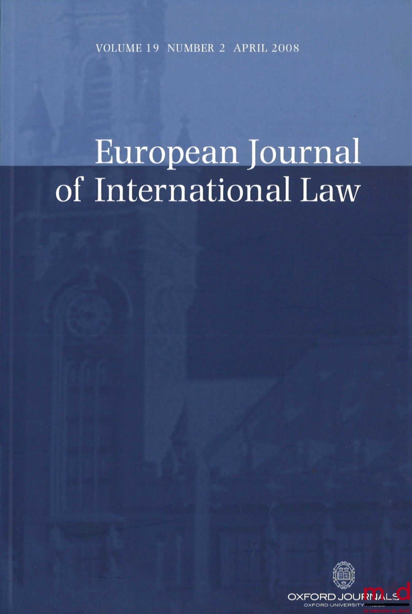 [Collectif] – EUROPEAN JOURNAL OF INTERNATIONAL LAW : Volume 9 (1998) : n° 2 et 3 ; Volume 19 (2008) : n° 2 à 5 ; Volume 20 (2009) : n° 1 à 4 ; Volume 21 (2010) : n° 1 à 4