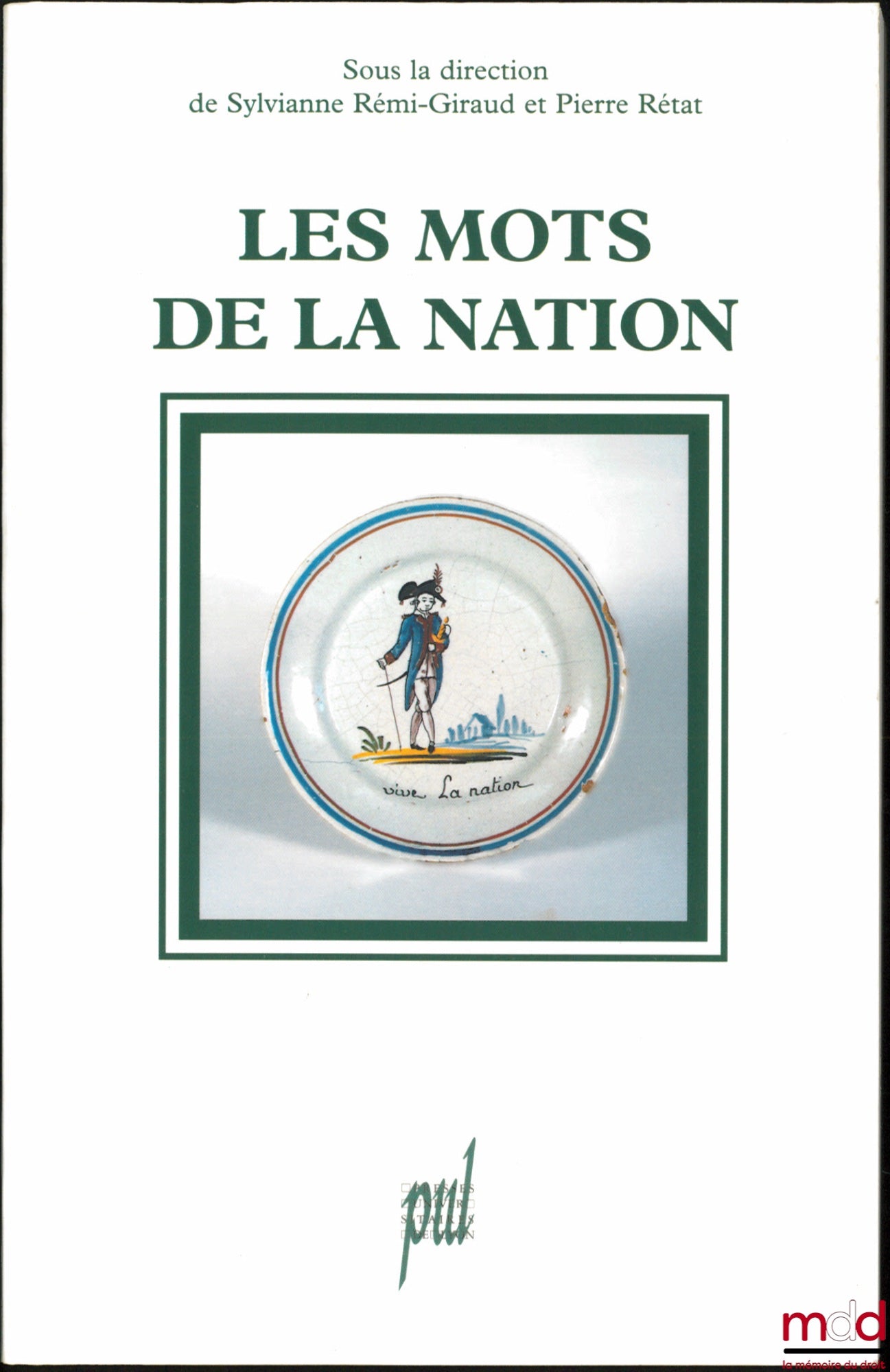 [Sous la direction de RÉMI-GIRAUD (Sylvianne) et RÉTAT (Pierre) – LES MOTS DE LA NATION