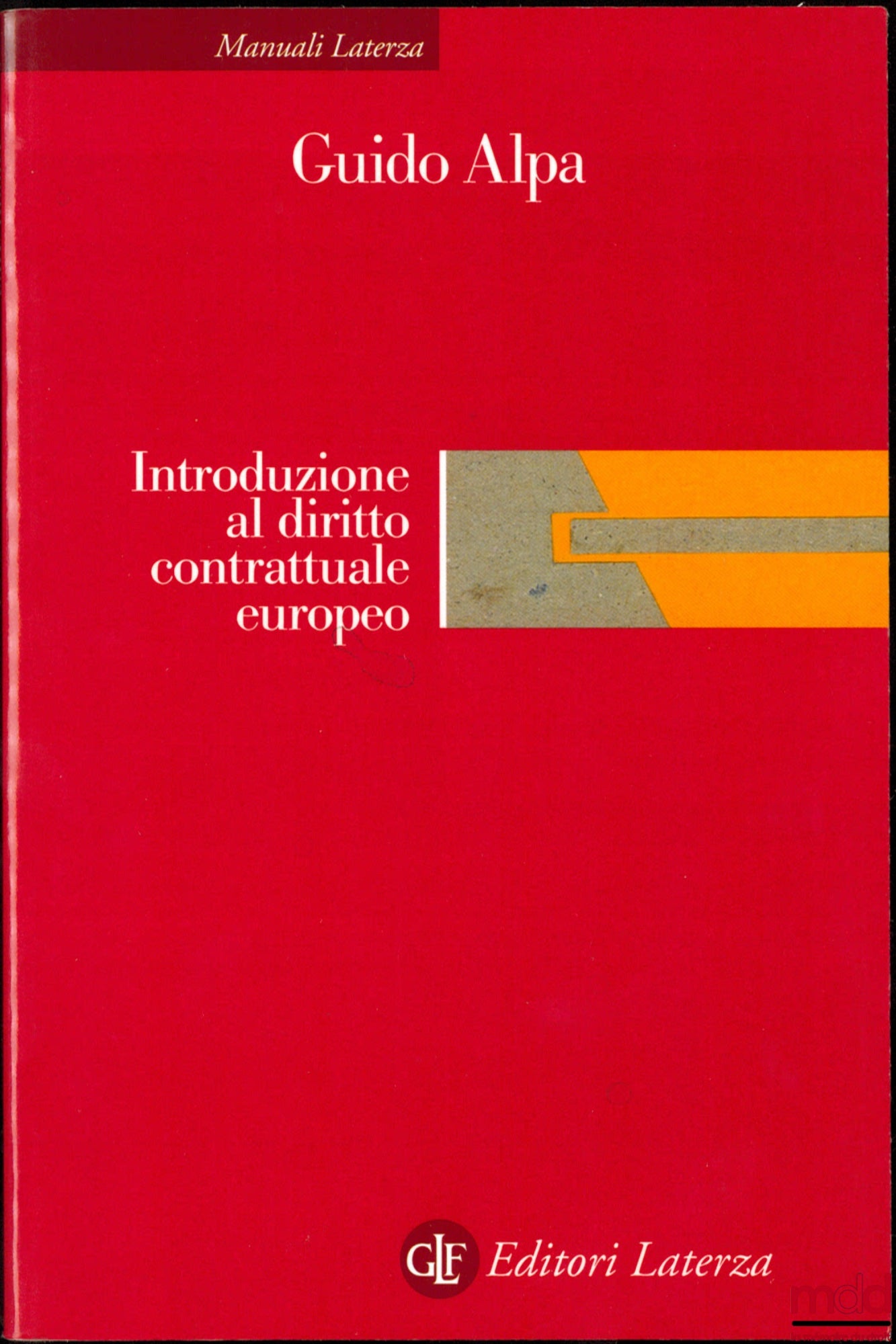 ALPA (Guido) – INTRODUZIONE AL DIRITTO CONTRATTUALE EUROPEO