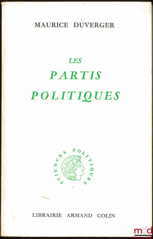 DUVERGER (Maurice) – LES PARTIS POLITIQUES, avec 45 tableaux graphiques