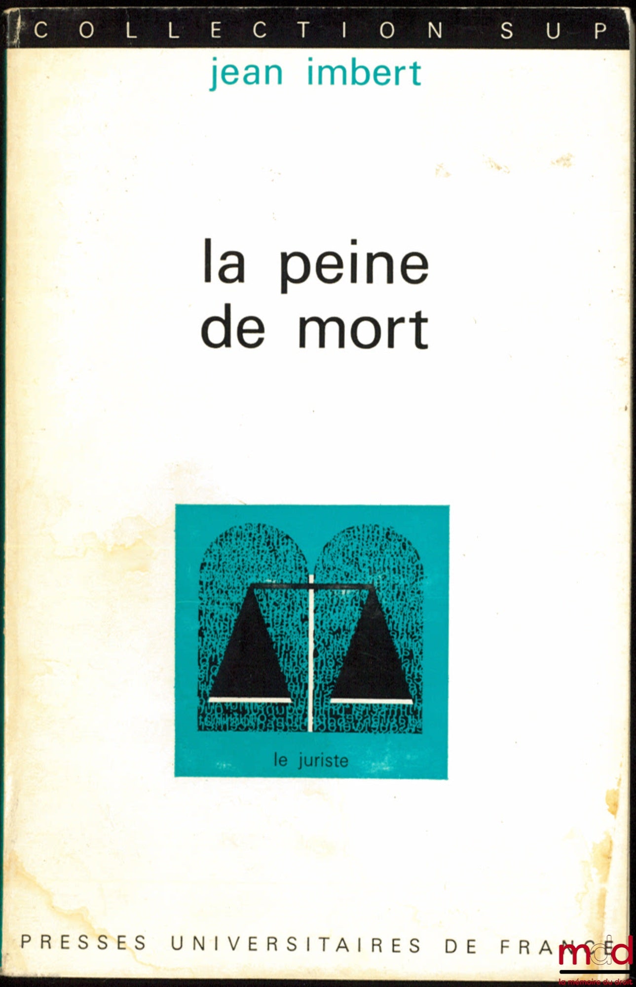 IMBERT (Jean) – LA PEINE DE MORT, coll. SUP, le juriste