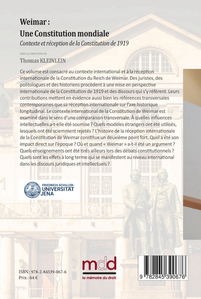 WEIMAR: A WORLD CONSTITUTION? Context and Reception of the 1919 Constitution. Edited by Thomas Kleinlein, translated into French by Guy Monard and Clothilde Melin, foreword by Aurore Gaillet.