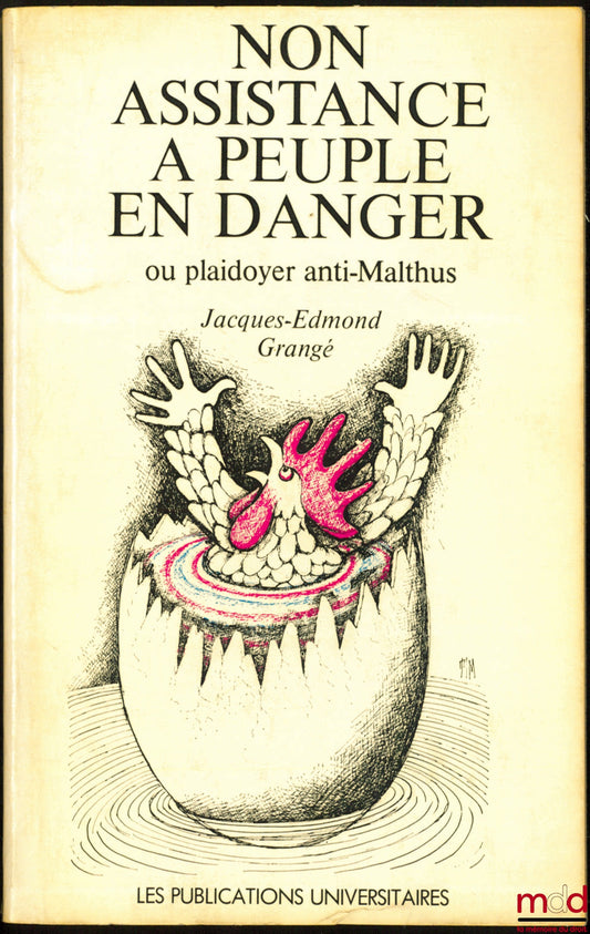 GRANGÉ (Jacques-Edmond) – FAILURE TO ASSIST PEOPLE IN DANGER, or A Plea Against Malthus