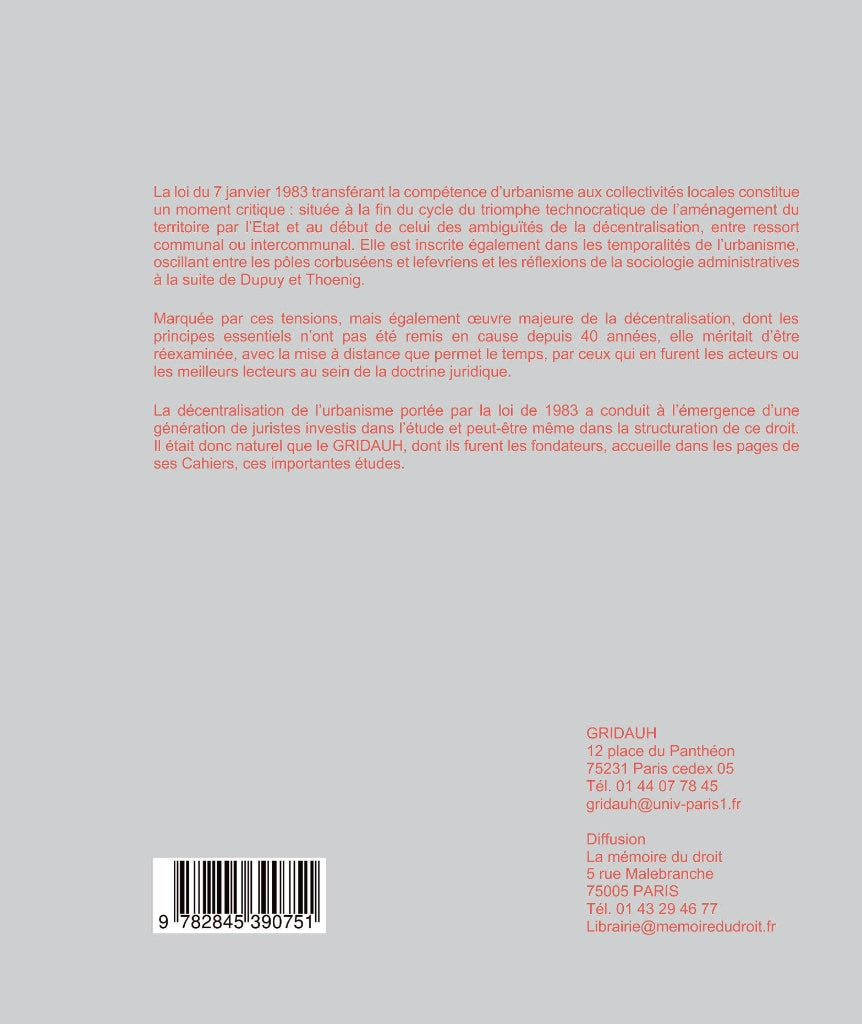 Les Cahiers du GRIDAUH, Numéro 33/2024 : LES 40 ANS DE LA LOI DE DÉCENTRALISATION DE L’URBANISME DU 7 JANVIER 1983. Ouvrage coordonné par Norbert Foulquier et Frédéric Rolin