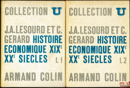 LESOURD (Jean-Alain) & GÉRARD (Claude) – HISTOIRE ÉCONOMIQUE XIXe et XXe SIÈCLES, coll. U, série “Histoire contemporaine”