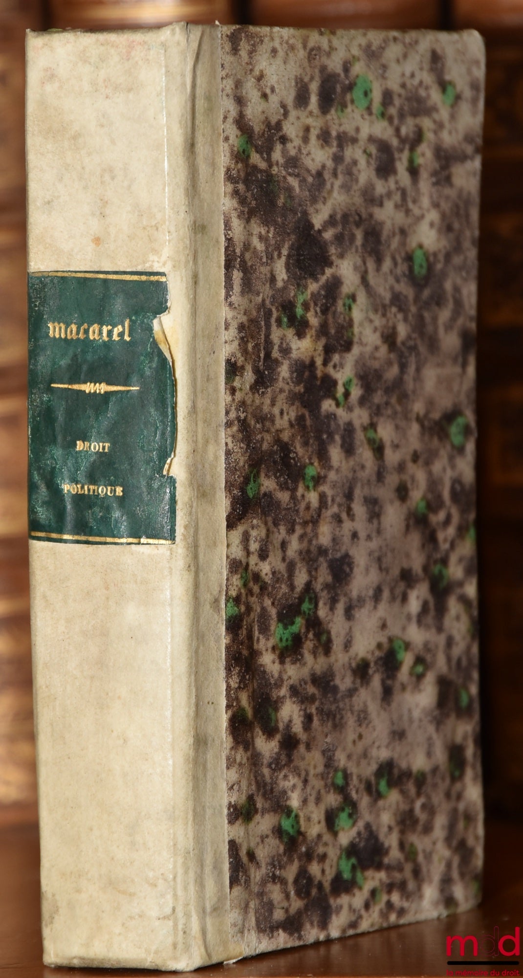 MACAREL (Louis-Antoine) – ÉLÉMENTS DE DROIT POLITIQUE