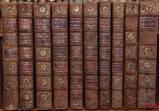 DE LUCA (Jo Baptistæ) [DE LUCA (Giovanni Battista, Cardinal de) / DE LUCA (Jean-Baptiste de)] – JO BAPTISTÆ DE LUCA VENUSI S.R.E. Presbyteri Cardinalis, THEATRUM VERITATIS, ET JUSTITIÆ, SIVE DECISIVI DISCURUS PER MATERIAS, SEU TITULOS distincti, & ad veri