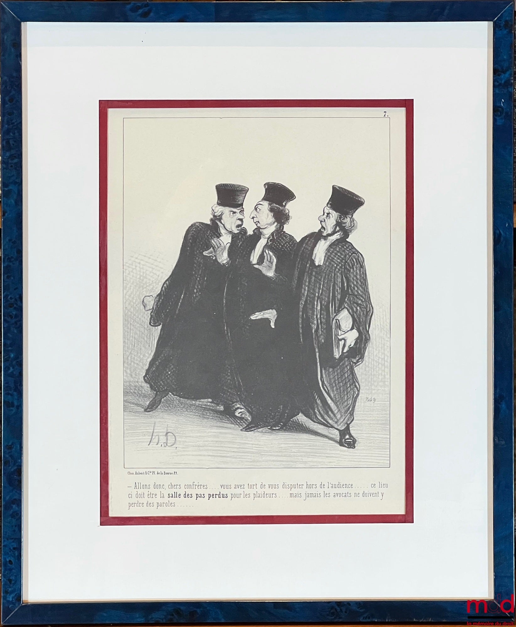 DAUMIER (Honoré) – LES GENS DE JUSTICE, Lithographie en noir signée et publiée initialement dans Le Charivari du 1er novembre 1847, n° 7 : « Allons donc chers confrères... vous avez tort de vous disputer hors de l’audience... ce lieu-ci doit être la salle
