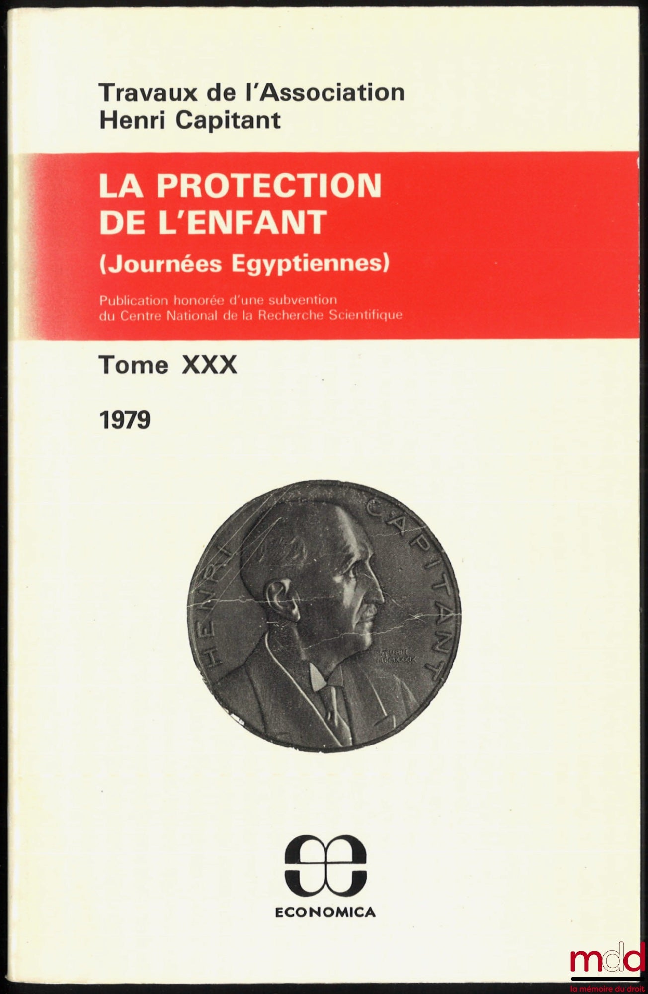 [Travaux de l’Association Henri Capitant] – LA PROTECTION DE L’ENFANT, Journées égyptiennes, t. XXX (1979)