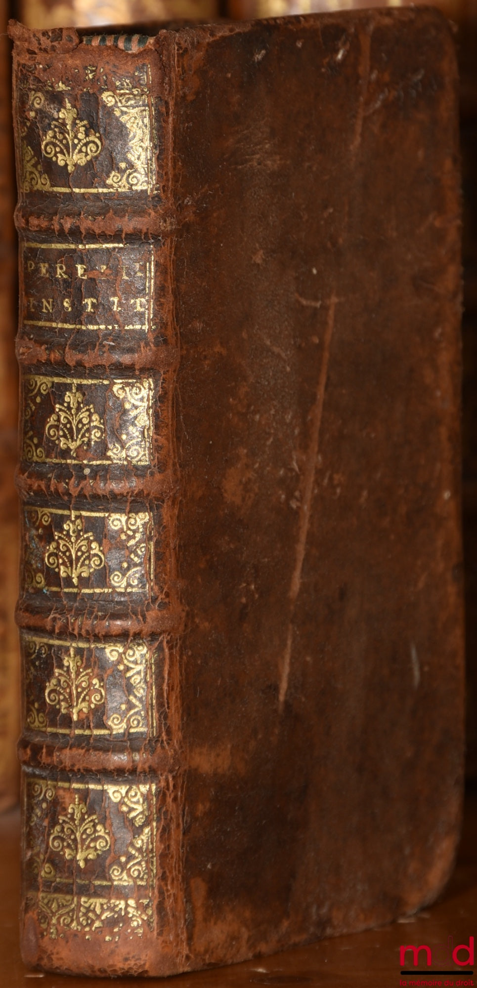 PEREZII (Antonii) [PEREZ (Antoine)] – INSTITUTIONES IMPERIALES EROTEMATIBUS DISTINCTÆ. Atque ex ipsis principiis regulisque Juris, passim insertis, explicatæ. Ultima Editio à mendis purgata