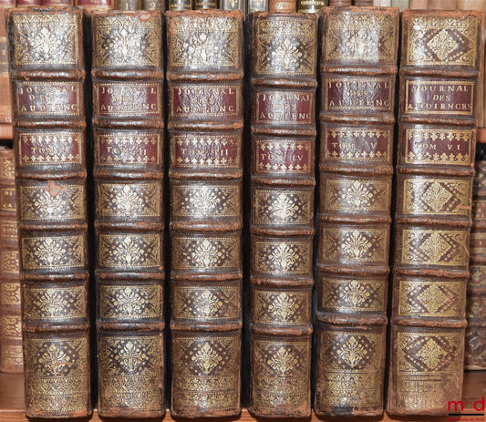 DU FRESNE (Jean), JAMET DE LA GUESSIÈRE (François), NUPIED (Nicolas) et DU CHEMIN (Michel) – JOURNAL DES PRINCIPALES AUDIENCES DU PARLEMENT AVEC DES ARRÊTS QUI Y ONT ÉTÉ RENDUS, Nouvelle édition, revue, corrigée & augmentée de plusieurs Questions & Reglem
