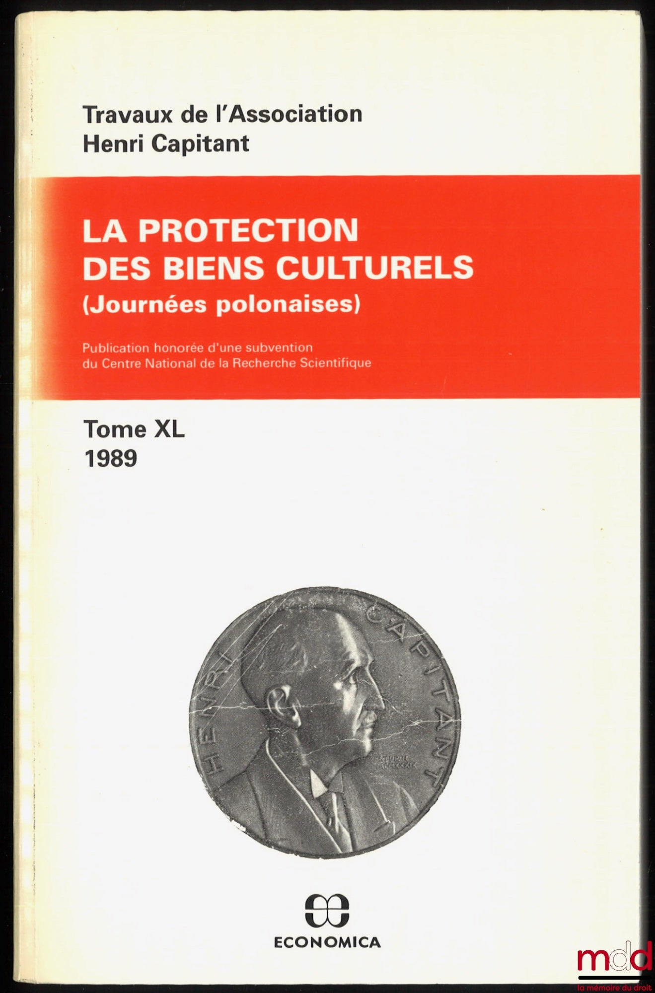 [Travaux de l’Association Henri Capitant] – LA PROTECTION DES BIENS CULTURELS, Journées polonaises, t. XL (1989)