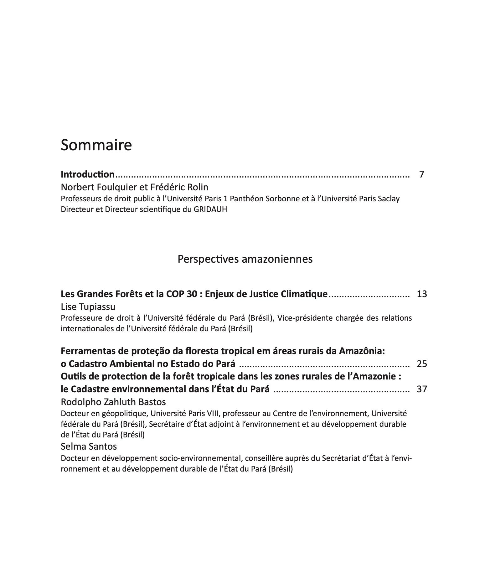 Les Cahiers du GRIDAUH, Numéro 35/2025 :  LES GRANDES FORÊTS ET LA LUTTE CONTRE LE RÉCHAUFFEMENT CLIMATIQUE  Perspectives croisées Brésil / Europe / Afrique  Pré COP 30 à Belém   Ouvrage coordonné par Norbert Foulquier et Frédéric Rolin   Actes du colloqu
